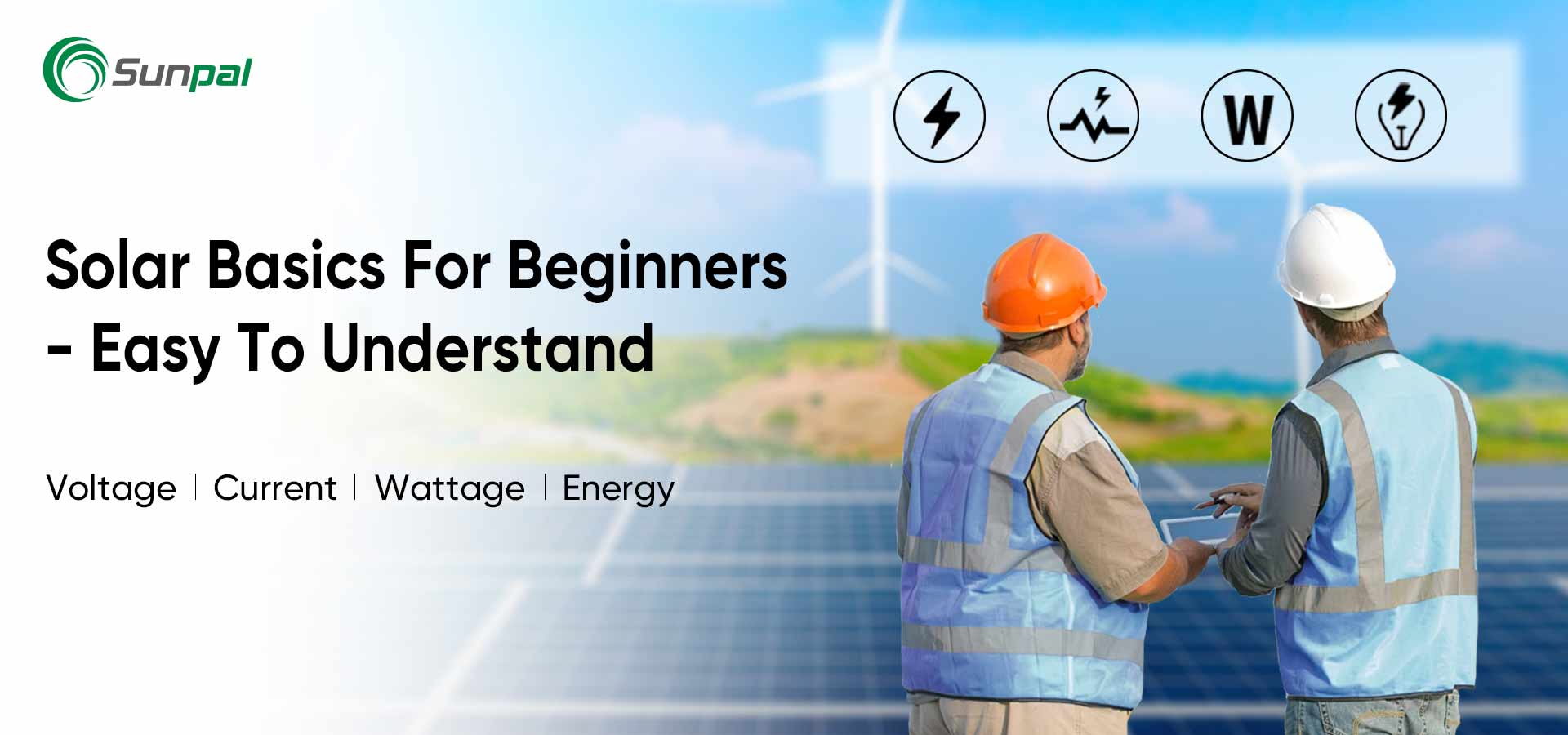 Solar-Grundlagen für Neulinge: Beherrschen Sie Spannung/Strom/Watt/Energie